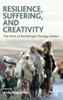 Resilience, Suffering and Creativity: The Work of the Refugee Therapy Centre