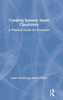 Creating Sensory Smart Classrooms: A Practical Guide for Educators