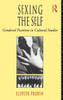 Sexing the Self: Gendered Positions in Cultural Studies