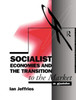 Socialist Economies and the Transition to the Market: A Guide