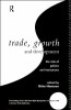 Trade, Growth and Development: The Role of Politics and Institutions