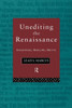 Unediting the Renaissance: Shakespeare, Marlowe and Milton