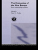 The Economics of the New Europe: From Community to Union