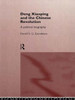 Deng Xiaoping and the Chinese Revolution: A Political Biography