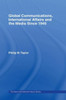 Global Communications, International Affairs and the Media Since 1945