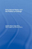 Educational Policy and the Politics of Change