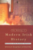 The Making of Modern Irish History: Revisionism and the Revisionist Controversy