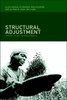Structural Adjustment: Theory, Practice and Impacts