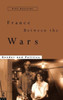 France Between the Wars: Gender and Politics