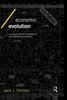 Economic Evolution: An Inquiry Into the Foundations of the New Institutional Economics