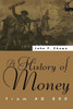 A History of Money: From AD 800