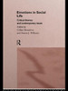 Emotions in Social Life: Critical Themes and Contemporary Issues