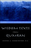 Wisdom Texts from Qumran