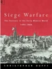 Siege Warfare: The Fortress in the Early Modern World 1494-1660