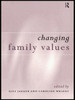 Changing Family Values: Difference, Diversity and the Decline of Male Order