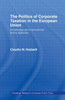 The Politics of Corporate Taxation in the European Union: Knowledge and International Policy Agendas