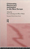 Citizenship, Democracy and Justice in the New Europe