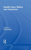 Health Care, Ethics and Insurance