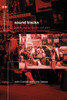 Sound Tracks: Popular Music, Identity and Place