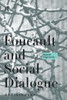 Foucault and Social Dialogue: Beyond Fragmentation