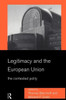 Legitimacy and the European Union: The Contested Polity