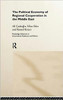 The Political Economy of Regional Cooperation in the Middle East