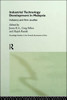 Industrial Technology Development in Malaysia: Industry and Firm Studies