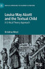 Louisa May Alcott and the Textual Child: A Critical Theory Approach (Critical Approaches to Children's Literature)