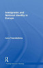 Immigrants and National Identity in Europe