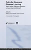 Policy for Open and Distance Learning: World review of distance education and open learning Volume 4