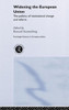 Widening the European Union: Politics of Institutional Change and Reform