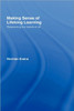 Making Sense of Lifelong Learning: Respecting the Needs of All