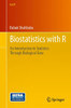 Biostatistics with R: An Introduction to Statistics Through Biological Data (Use R!)