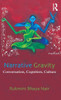 Narrative Gravity: Conversation, Cognition, Culture