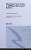 The History and Politics of UN Security Council Reform