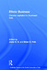 Ethnic Business: Chinese Capitalism in Southeast Asia