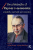 The Philosophy of Keynes' Economics: Probability, Uncertainty and Convention