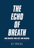 The Echo of Breath: One Breath. One Life. One Planet.