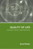 Quality of Life: Concept, Policy and Practice