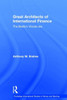 Architects of the International Financial System