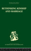 Rethinking Kinship and Marriage