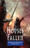Houses Fallen (The Houses of the Dead)