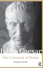 Julius Caesar: The Colossus of Rome
