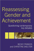 Reassessing Gender and Achievement: Questioning Contemporary Key Debates
