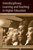 Interdisciplinary Learning and Teaching in Higher Education: Theory and Practice