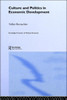 Culture and Politics in Economic Development