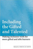 Including the Gifted and Talented: Making Inclusion Work for More Gifted and Able Learners