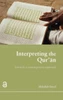 Interpreting the Qur'an: Towards a Contemporary Approach