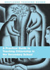 A Practical Guide to Teaching Citizenship in the Secondary School
