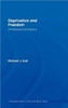Deprivation and Freedom: A Philosophical Enquiry